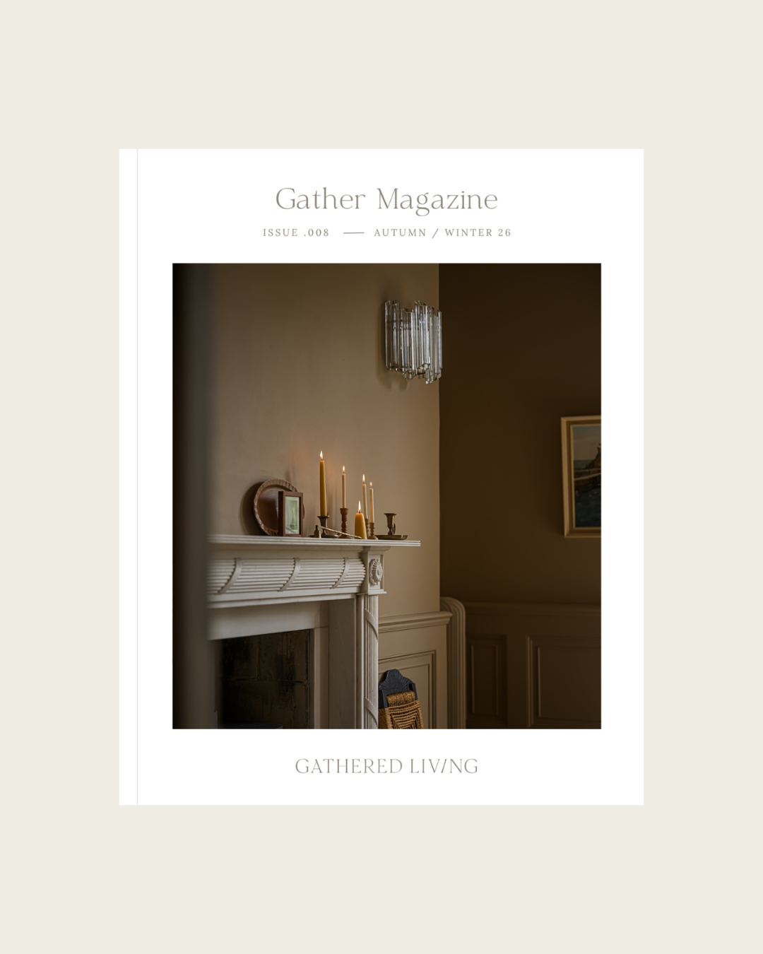 Gather Magazine | Issue .008 Autumn/Winter 26